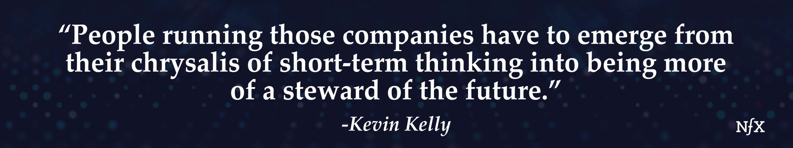 Kevin Kelly NFX